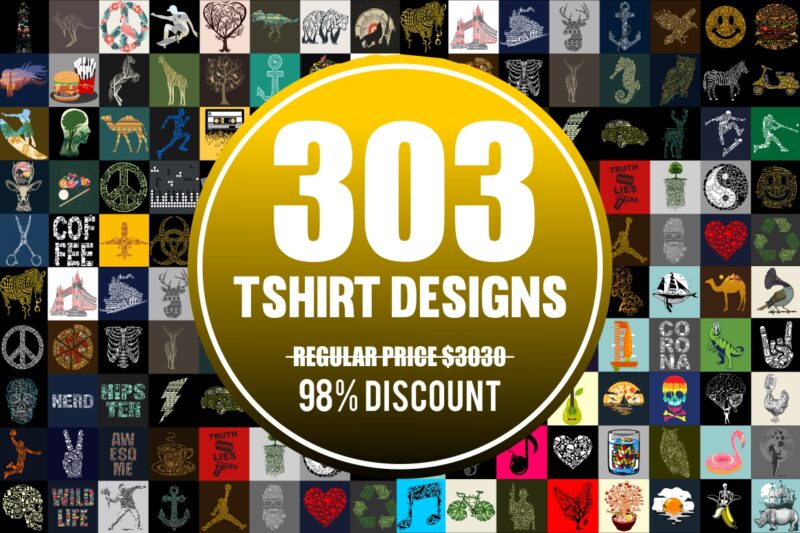 303 Tshirt Designs Mega BUNDLE Only 