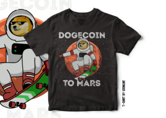 DogeCoin To Mars – Trending Cryptocurrency T-Shirt design