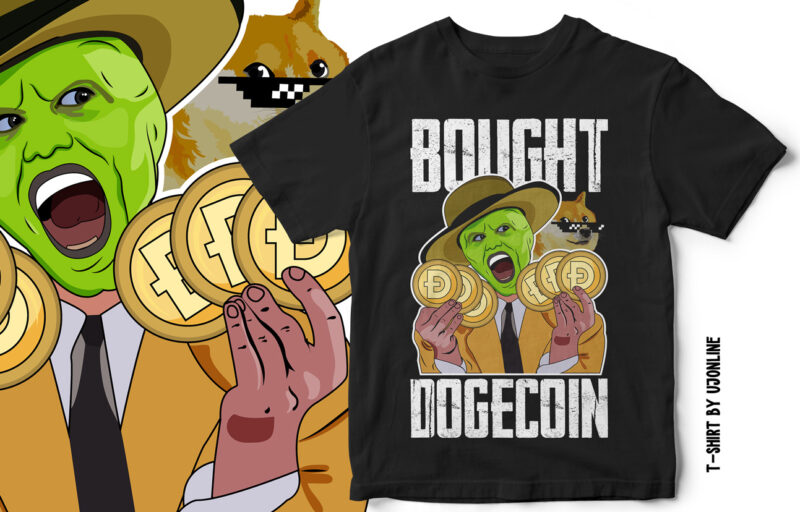 Dogecoin, MASK, I bought Dogecoin, Dogecoin to the moon, Funny Dogecoin T-Shirt Design