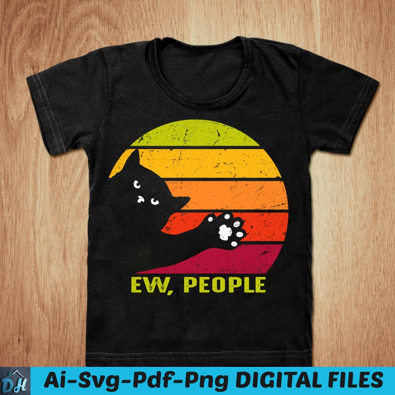 Ew, people t-shirt design, Ew, people shirt, People shirt, Cat t shirt ...