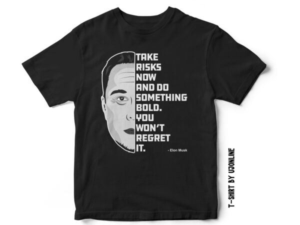 Elon musk famous quote t-shirt design elon musk vector portrait
