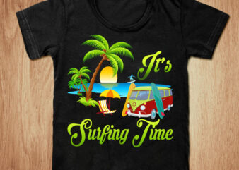 It’s Surfing Time t-shirt design, Summer shirt, Surfing shirt, Summer surfing tshirt, funny surfing tshirt, Surfing sweatshirts & hoodies, Summer tees