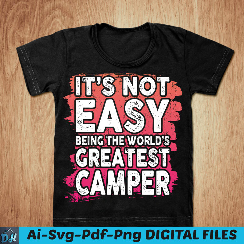 It’s easy being the world’s greatest camper t-shirt design, Greatest camper shirt, Camper shirt, Camping, Camping tshirt, Easy tshirt, Camping sweatshirts