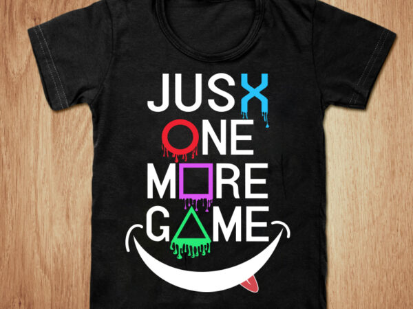 Jusx one more game t-shirt design, one more game shirt, game shirt, gaming tshirt, funny game tshirt, one more game sweatshirts & hoodies