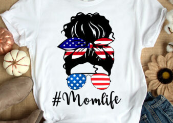 Momlife t-shirt design, Momlif shirt, Mom gift shirt, Amarican Mom, Amarican mom tshirt, funny Amarican mom life tshirt, Momlife sweatshirts & hoodies