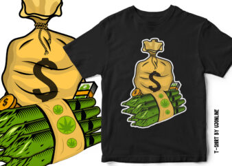 Money Bag – Dollar Bag and Weed Rolls – Vector T-Shirt design
