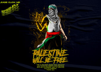 PALESTINE WILL BE FREE, STOP WAR AND DISCRIMINATION t shirt illustration