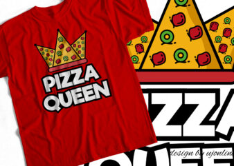 Pizza Queen – T-Shirt design