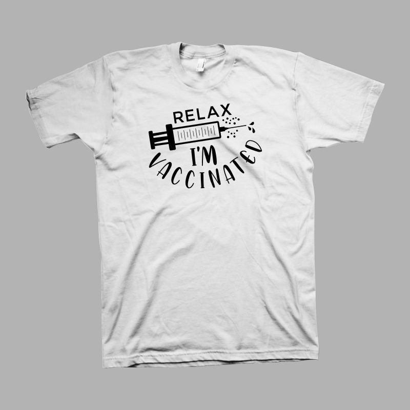 Relax, I’m Vaccinated t shirt design, happy slogan in covid 19 pandemic, covid 19 vaccinated quotes, vaccinated t shirt design for sale