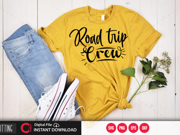 Road trip crew svg design,cut file design