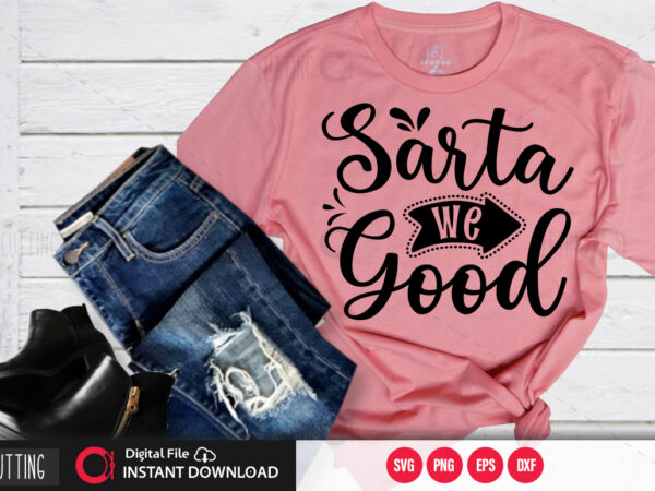 Sarta we good svg design,cut file design