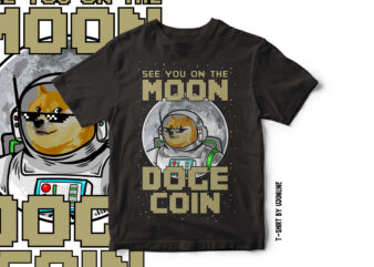 See you on the moon DogeCoin Cryptocurrency t shirt design