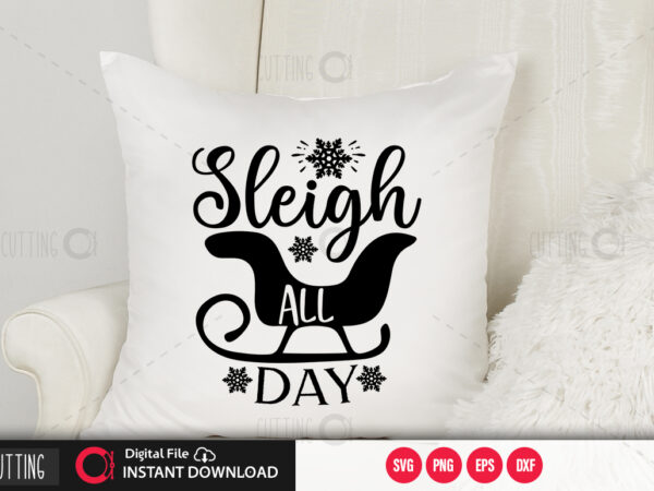 Sleigh all day svg design,cut file design