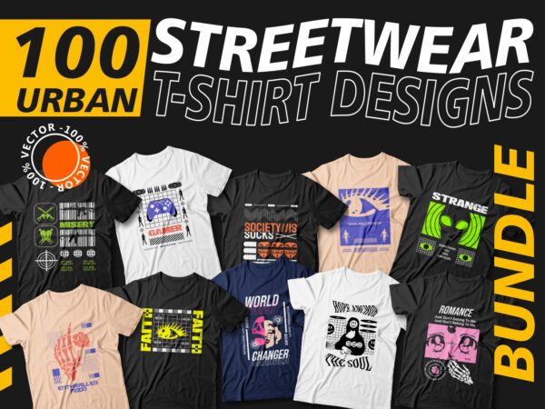 Urban streetwear t shirt design bundle, t-shirt design vector packs, urban t shirt designs, t-shirt design quotes, mega bundle, slogans, creative, quotes, typography, illustration, svg, png, pod,