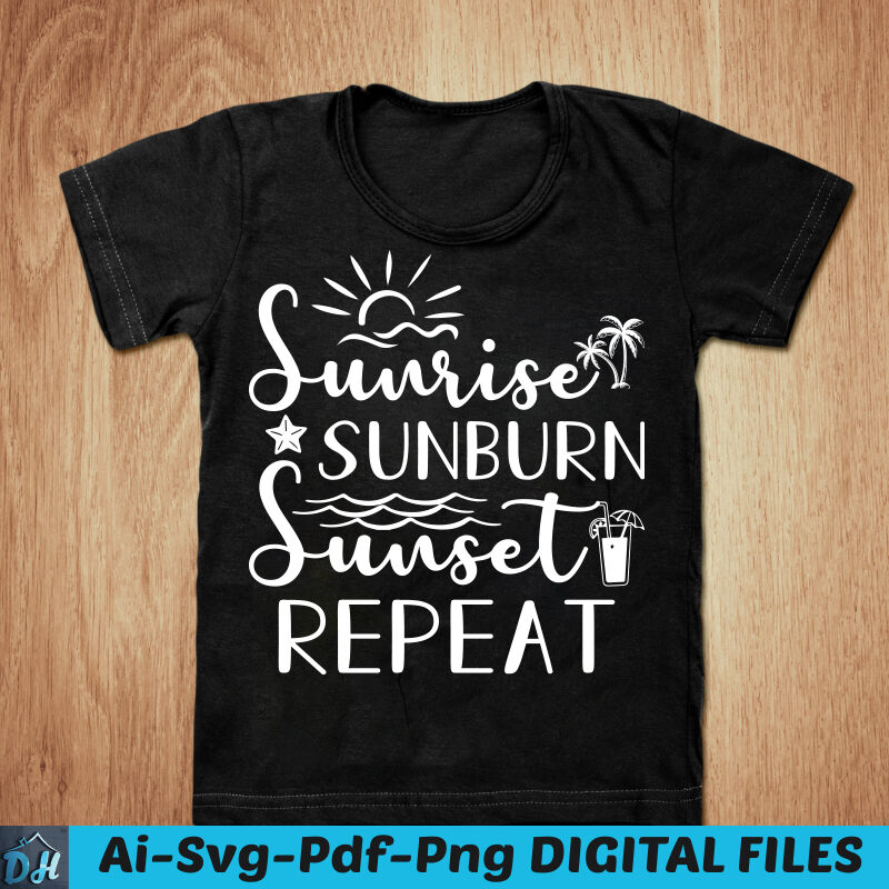 Sunrise sunburn sunset repeat t-shirt design, Summer shirt, Sunrise shirt, Sunburn, Sunset tshirt, Funny Summer sunrise tshirt, Summer sunrise tees
