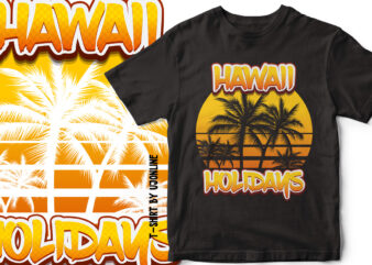 Hawaii Holidays – Palm Trees Vector – T-Shirt Design For Sale