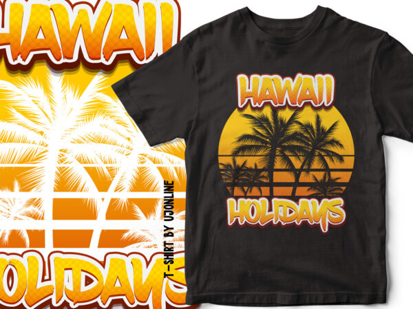 Hawaii holidays – palm trees vector – t-shirt design for sale