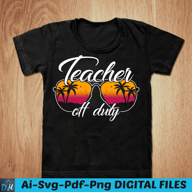 Download Teacher Off Duty T Shirt Design Teacher Shirt Summer T Shirt Official Teacher Tshirt Day Off School Teacher Off Duty T Shirt Funny Teacher Tshirt Teacher Sweatshirts Buy T Shirt Designs