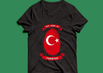 my adn is Turkish t shirt design -my adn Turkish t shirt design – png -my adn Turkish t shirt design – psd