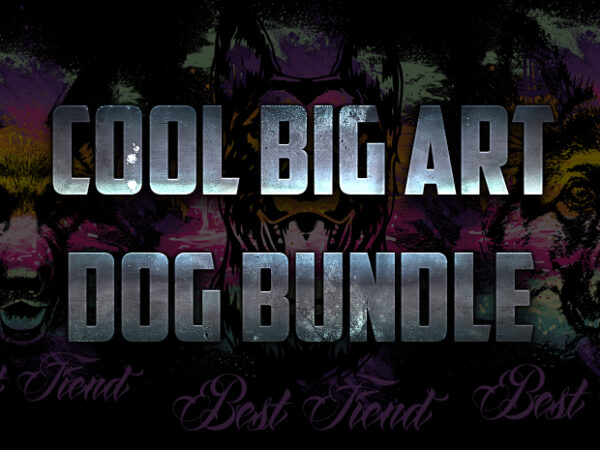 Cool big dog bundle t shirt vector file
