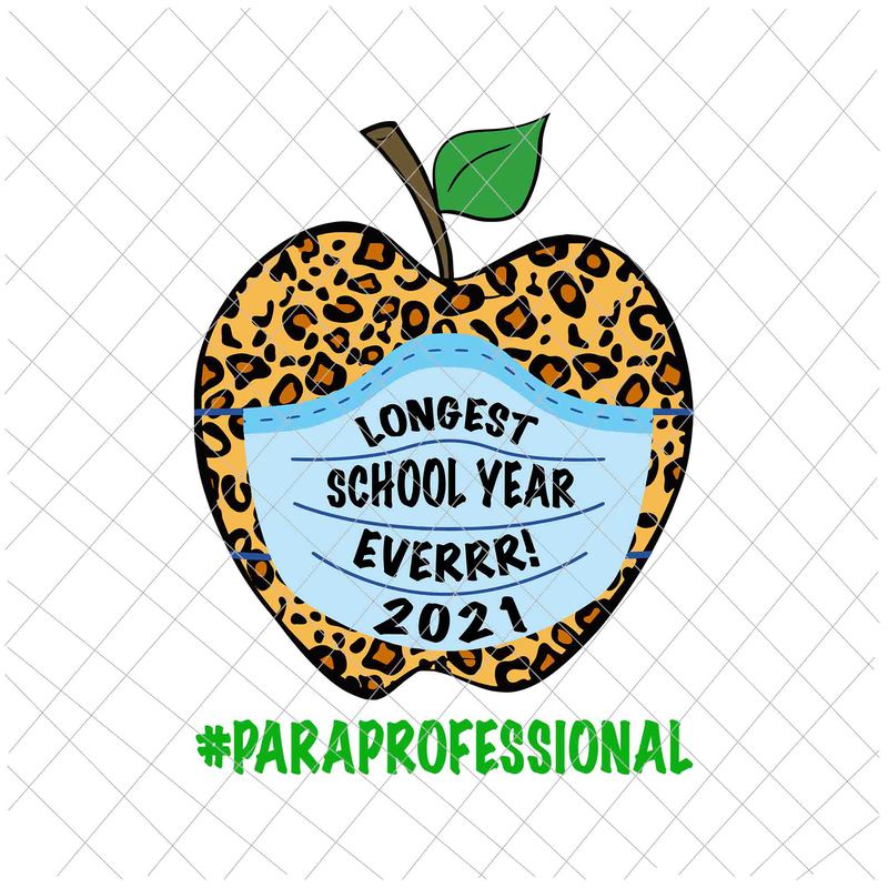 Free The longest school year ever 2021 paraprofessional svg, teacher 2021 svg, paraprofessional svg t shirt designs for sale
