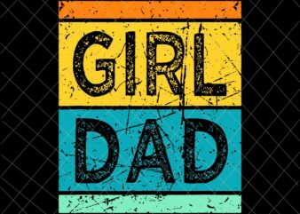 Girl Dad Svg, Dad with Daughters Svg, Father’s Day Hashtag Svg, Daughters Father’s Day Svg
