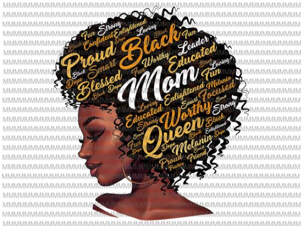 Black mom queen afro african woman png, happy mother’s day vector, funny mother’s day, mother’s day quote