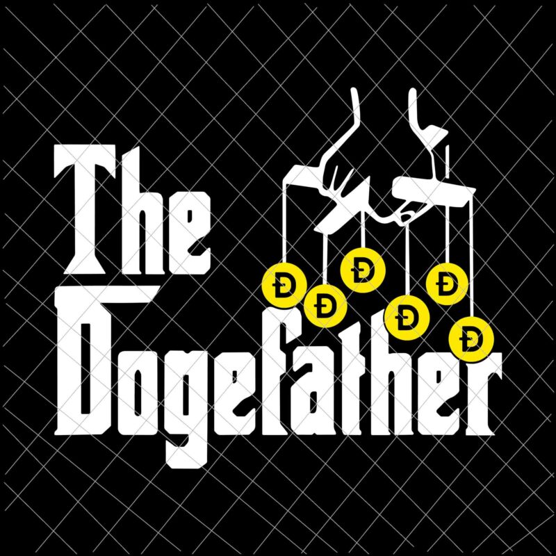 The Dogefather Svg, Crypto Doge To The Moon Hodl Dogecoin Svg, Father’s Day Svg