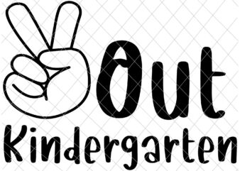 Peace Out Kindergarten Svg, Tie Dye Graduation Class Of 2021 Svg, Last Day Of School Svg t shirt illustration