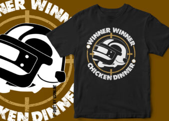 WINNER WINNER CHICKEN DINNER – T-Shirt design