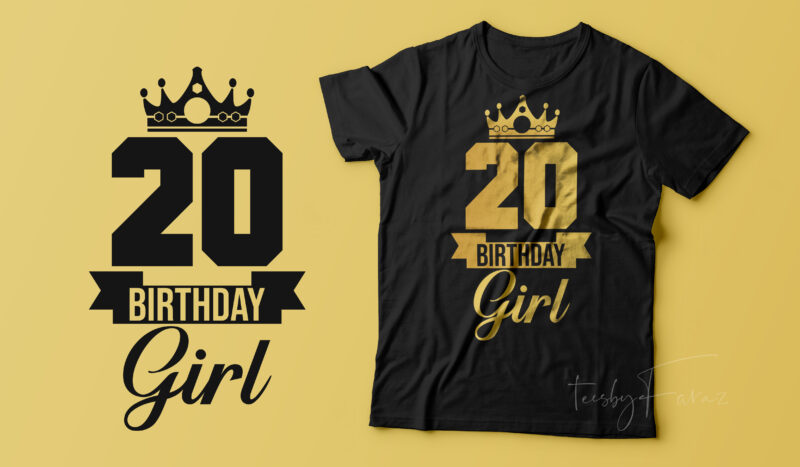 20th Birthday Girl | T shirt design ready to print files