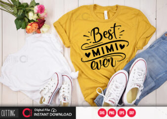 Best mimi ever SVG DESIGN,CUT FILE DESIGN