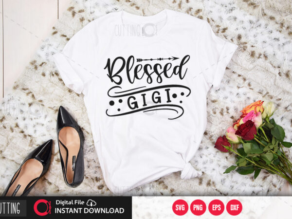 Blessed gigi svg design,cut file design