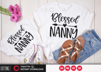 Blessed nanny SVG DESIGN,CUT FILE DESIGN