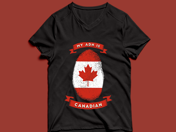 My adn is canadian t shirt design -my adn canadian t shirt design – png -my adn canadian t shirt design – psd