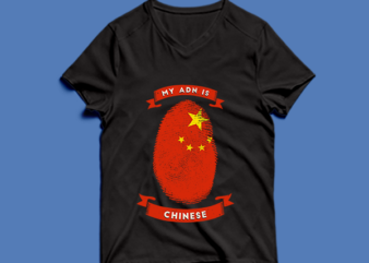 my adn is chinese t shirt design -my adn chinese t shirt design – png -my adn chinese t shirt design – psd