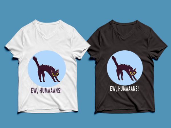 Ew humaaans – cat t-shirt design , cat tshirt design , cat t shirt design , cat svg ,cat eps, cat ai , cat png