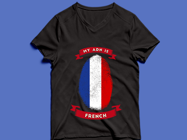 My adn is french t shirt design -my adn french t shirt design – png -my adn french t shirt design – psd