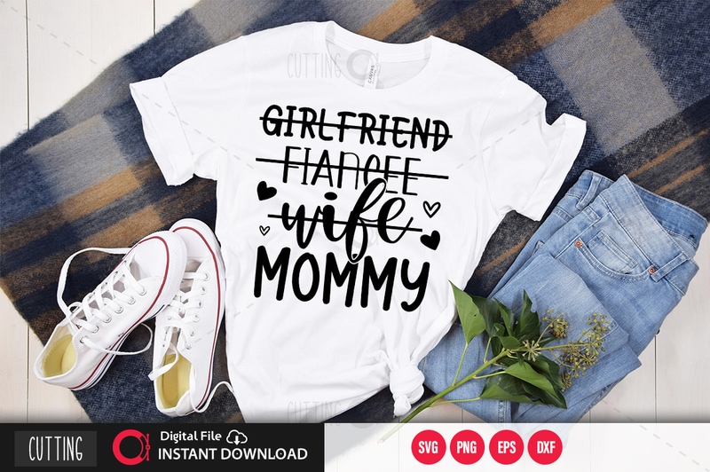 Free Girlfriend fiancee wife mommy girlfriend fiancee wife mommy svg design,cut file design