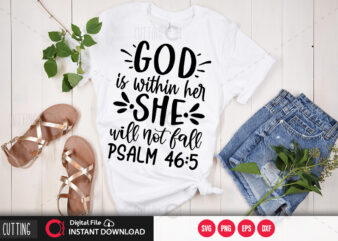 God is within her she will not fall psalm 46 5 SVG DESIGN,CUT FILE DESIGN