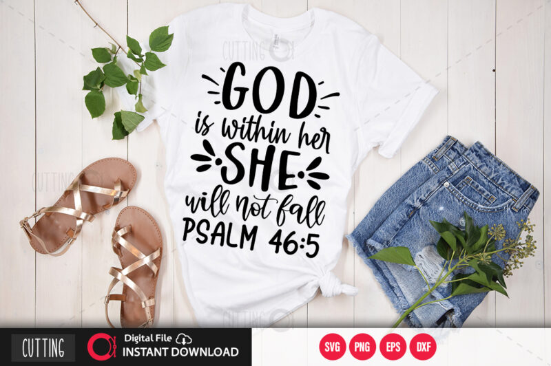 God is within her she will not fall psalm 46 5 SVG DESIGN,CUT FILE DESIGN