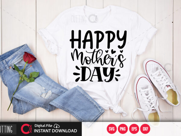 Happy mothers day svg design,cut file design