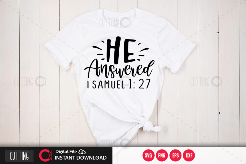 He answered i samuel 1 27 SVG DESIGN,CUT FILE DESIGN