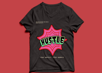 hustle t shirt design – stay humble stay hustle quote t shirt design graphic, vector, inspirational motivational lettering typography