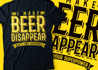 i make beer disappear what’s your superpower?
