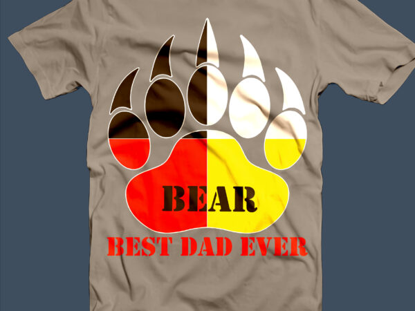 Bear best dad ever svg, father bear t shirt design, bear svg, bear t shirt design, dad svg, father svg, happy father’s day svg