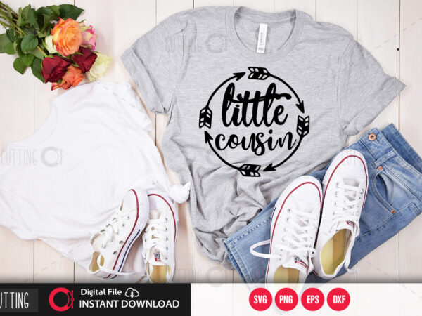 Little cousin svg design,cut file design Little cousin svg design,cut file design