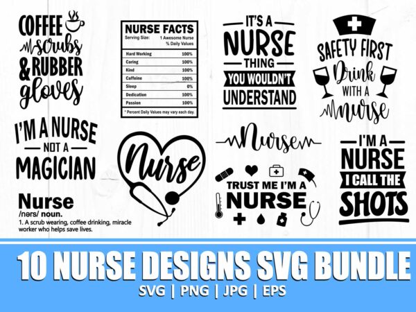 Nurse svg bundle, nurse quote, nurse life, funny nurse svg, nurse svg designs, best nurse, popular nurse design, nurse svg, nurse clipart, nurse cut file, nursing svg, psw svg, nurse