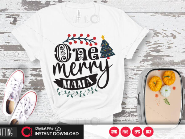 One merry mama svg design,cut file design