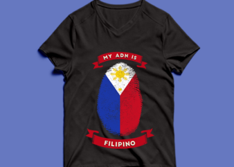 my adn is filipino t shirt design -my adn filipino t shirt design – png -my adn filipino t shirt design – psd